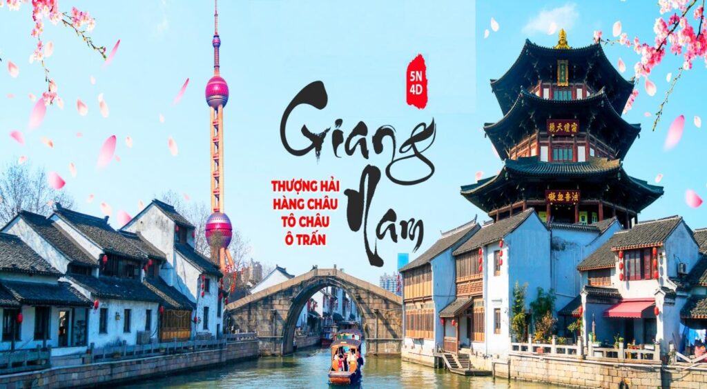 Thượng Hải – Hàng Châu – Tô Châu – Ô Trấn